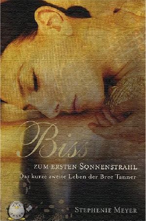 [Twilight Saga 3.5] • Bis(s) Zum Ersten Sonnenstrahl